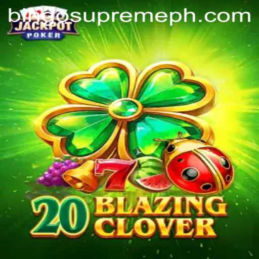 20BlazingClover: The New Era of Bingo Gaming with BINGO SUPREME