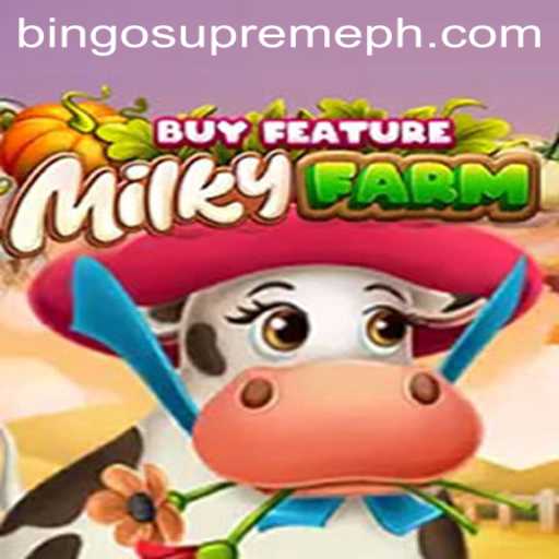 Discover the Exciting World of MilkyFarmBuyFeature and the Thrill of BINGO SUPREME