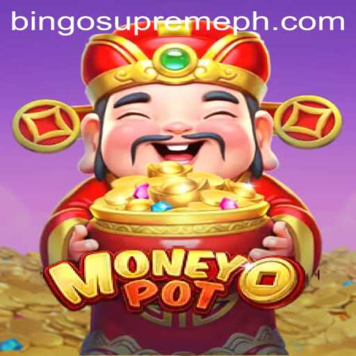 Discovering the Excitement of MoneyPot: The Rise of BINGO SUPREME