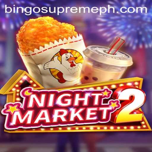 NightMarket2: Dive into the Mesmerizing World of Bingo Supreme